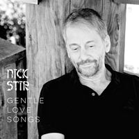 GENTLE LOVE SONGS by NICKSTIR