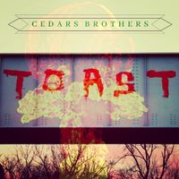 Toast by Cedars Brothers