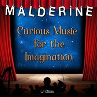 Curious Music for the Imagination by Malderine