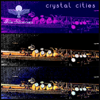 Crystal Cities by Tito Silversax