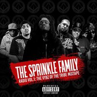 The Sprinkle Family Radio Vol. 1 The Vybz of the Tribe Mixtape (Hosted By DJ Chase)  by The Sprinkle Family  Feat. DJ Chase 