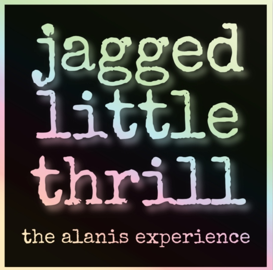 Jagged Little Thrill-The Alanis Experience
