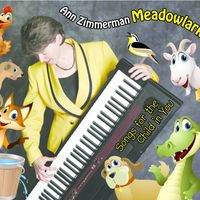 Meadowlark: Songs for the Child in You by Ann Zimmerman, singer-songwriter          
