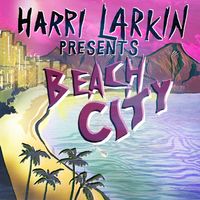 Beach City  by Harri Larkin