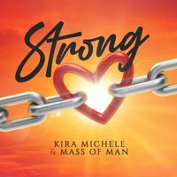 Strong by Kira Michele/Mass of Man