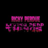 Living Dead Things  by Ricky Perdue