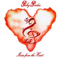 Ricky Perdue Music from the Heart by Ricky Perdue