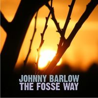 The Fosse Way by Johnny Barlow