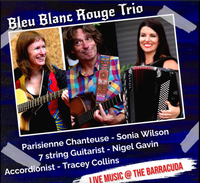 Bleu Blanc Rouge Trio 🇫🇷🎶 = Sonia and Nigel + Tracey Collins, accordionist