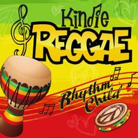 Kindie Reggae: Rhythm Child