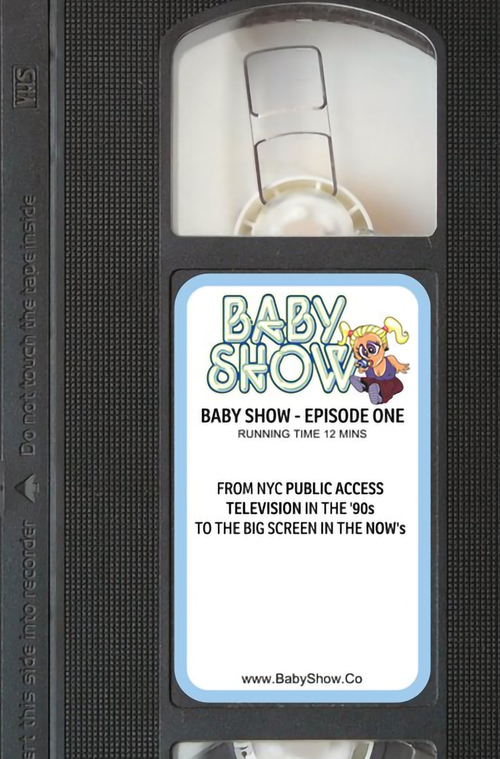 BABY SHOW - EPISODE ONE