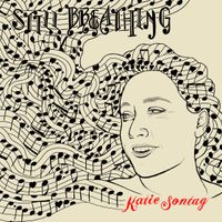 Still Breathing by Katie Sontag
