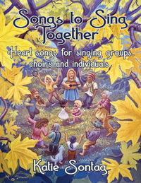 Songs to Sing Together by Katie Sontag DIGITAL