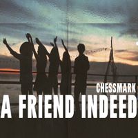 A Friend Indeed by Chessmark