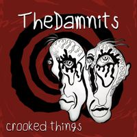 Crooked Things by The Damnits