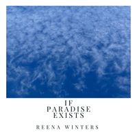 If Paradise exists von RNAekise aka Reena Winters