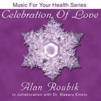 Celebration of Love (solo piano) by Alan Roubik