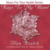 Keys To My Heart by Alan Roubik