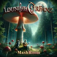 Mashroom by Lounge OrFanZ