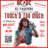 AC/DC Tribute "Touch'd Too Much" returns to rock El Vaquero Winery ! ! !