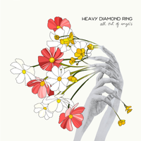 All Out Of Angels by HEAVY DIAMOND RING