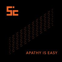 Apathy Is Easy by System Corporation