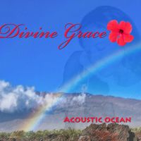 Divine Grace by Acoustic Ocean