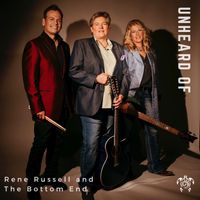 Unheard Of by Rene Russell and the Bottom End