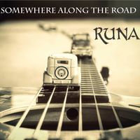 Somewhere Along The Road by RUNA