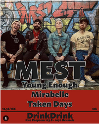 MEST w/Taken Days, Young Enough, and Mirabelle