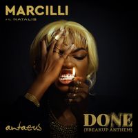 "Done (Breakup Anthem)" by Marcilli ft. Natalis