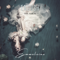 ENOUGH by Emmeleine