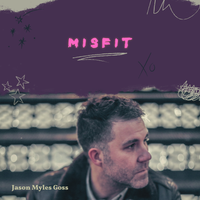 Misfit by Jason Myles Goss