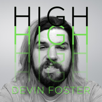 HIGH by Devin Foster