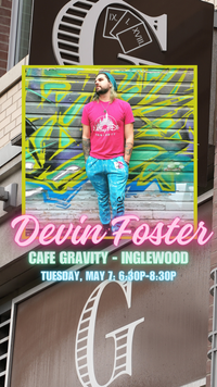 Devin Foster @ Cafe Gravity - Inglewood