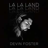 LA LA LAND by Devin Foster