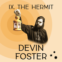IX. THE HERMIT by Devin Foster