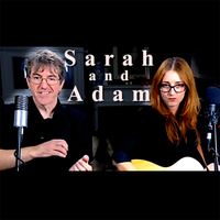 Sarah and Adam Live! Online!