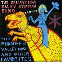 "The Pioneer Valley Rose" and Other Favorites by The Salvation Alley String Band