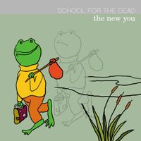 The New You by School for the Dead