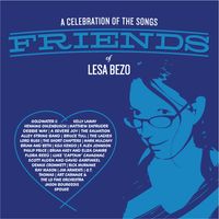 Friends - A Celebration of the Songs of Lesa Bezo by Various Artists
