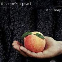 This One's A Peach - 2003 by  Sean Bray