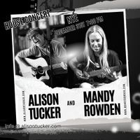 Alison Tucker & Mandy Rowden House Concert