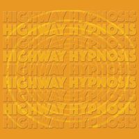 Highway Hypnosis: CD