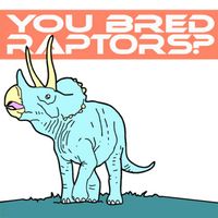 Lex & Tim EP by You Bred Raptors?