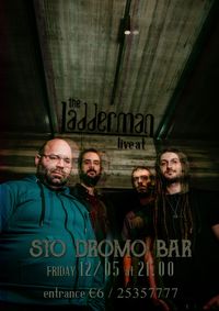 The Ladderman live Sto Dromo