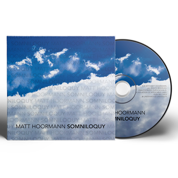 Matt Hoormann - Somniloquy

4 panels + CD face for my debut album in 2019.
