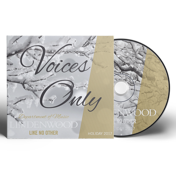 Voices Only - Holiday 2016

2 panel + CD face for Lindenwood University in St. Charles, MO.
