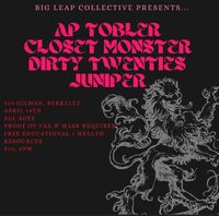 AP Tobler | Closet Monster | Dirty Twenties | Juniper