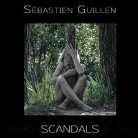 Scandals by Sebastien Guillen